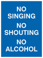 IV7031: NO SINGING NO SHOUTING NO ALCOHOL