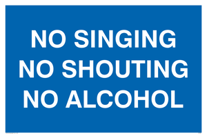 IV7031: NO SINGING NO SHOUTING NO ALCOHOL