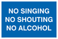 IV7031: NO SINGING NO SHOUTING NO ALCOHOL