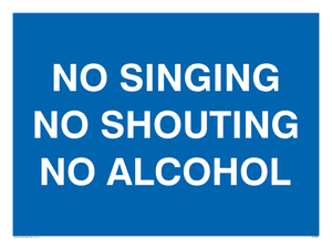 IV7031: NO SINGING NO SHOUTING NO ALCOHOL