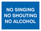 IV7031: NO SINGING NO SHOUTING NO ALCOHOL
