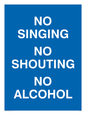 IV7031: NO SINGING NO SHOUTING NO ALCOHOL