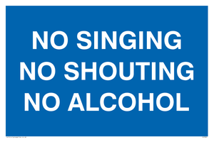 IV7031: NO SINGING NO SHOUTING NO ALCOHOL