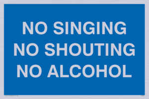 IV7031: NO SINGING NO SHOUTING NO ALCOHOL