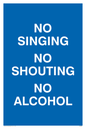 IV7031: NO SINGING NO SHOUTING NO ALCOHOL