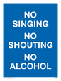 IV7031: NO SINGING NO SHOUTING NO ALCOHOL