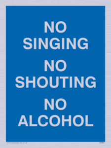 IV7031: NO SINGING NO SHOUTING NO ALCOHOL
