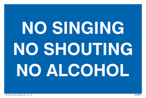 IV7031: NO SINGING NO SHOUTING NO ALCOHOL