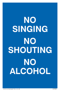 IV7031: NO SINGING NO SHOUTING NO ALCOHOL