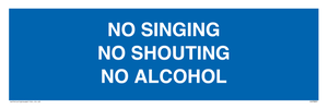 IV7031: NO SINGING NO SHOUTING NO ALCOHOL