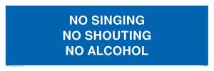 IV7031: NO SINGING NO SHOUTING NO ALCOHOL