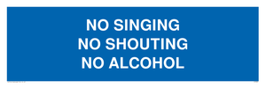 IV7031: NO SINGING NO SHOUTING NO ALCOHOL