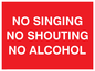IV7032: NO SINGING NO SHOUTING NO ALCOHOL
