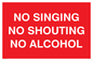 IV7032: NO SINGING NO SHOUTING NO ALCOHOL