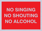 IV7032: NO SINGING NO SHOUTING NO ALCOHOL