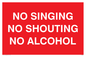 IV7032: NO SINGING NO SHOUTING NO ALCOHOL