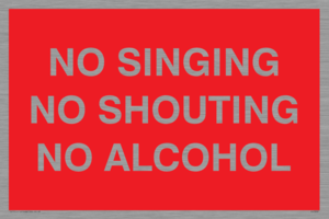 IV7032: NO SINGING NO SHOUTING NO ALCOHOL