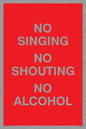 IV7032: NO SINGING NO SHOUTING NO ALCOHOL