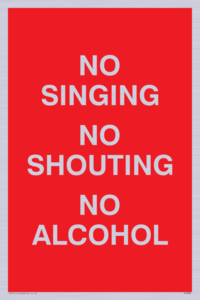 IV7032: NO SINGING NO SHOUTING NO ALCOHOL