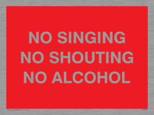 IV7032: NO SINGING NO SHOUTING NO ALCOHOL