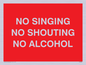 IV7032: NO SINGING NO SHOUTING NO ALCOHOL