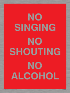 IV7032: NO SINGING NO SHOUTING NO ALCOHOL