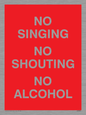 IV7032: NO SINGING NO SHOUTING NO ALCOHOL