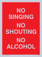 IV7032: NO SINGING NO SHOUTING NO ALCOHOL