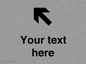 IV7091: Custom Directional signage arrow up left