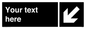 IV7097: Custom Directional sign black arrow down left  - symbol right