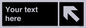 IV7099: Custom Directional sign black arrow up left  - symbol right