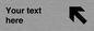 IV7107: Custom Directional sign arrow up left - symbol right