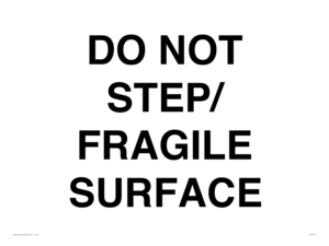 IV7112: DO NOT STEP/ FRAGILE SURFACE