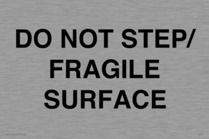 IV7112: DO NOT STEP/ FRAGILE SURFACE