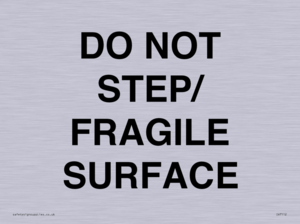 IV7112: DO NOT STEP/ FRAGILE SURFACE