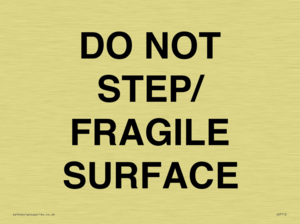 IV7112: DO NOT STEP/ FRAGILE SURFACE