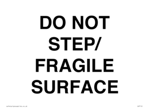 IV7112: DO NOT STEP/ FRAGILE SURFACE
