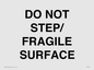 IV7112: DO NOT STEP/ FRAGILE SURFACE