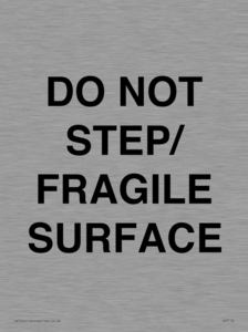 IV7112: DO NOT STEP/ FRAGILE SURFACE