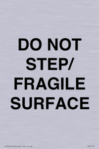 IV7112: DO NOT STEP/ FRAGILE SURFACE