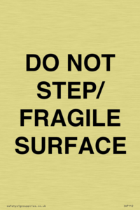 IV7112: DO NOT STEP/ FRAGILE SURFACE