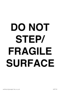 IV7112: DO NOT STEP/ FRAGILE SURFACE