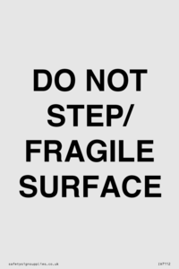 IV7112: DO NOT STEP/ FRAGILE SURFACE