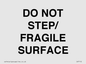 IV7112: DO NOT STEP/ FRAGILE SURFACE