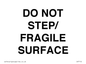 IV7112: DO NOT STEP/ FRAGILE SURFACE