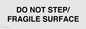 IV7112: DO NOT STEP/ FRAGILE SURFACE