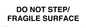 IV7112: DO NOT STEP/ FRAGILE SURFACE