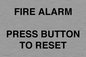 IV7113: FIRE ALARM PRESS BUTTON TO RESET