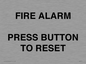 IV7113: FIRE ALARM PRESS BUTTON TO RESET