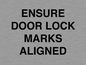IV7114: ENSURE DOOR LOCK MARKS ALIGNED